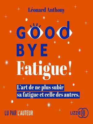 cover image of Goodbye fatigue !